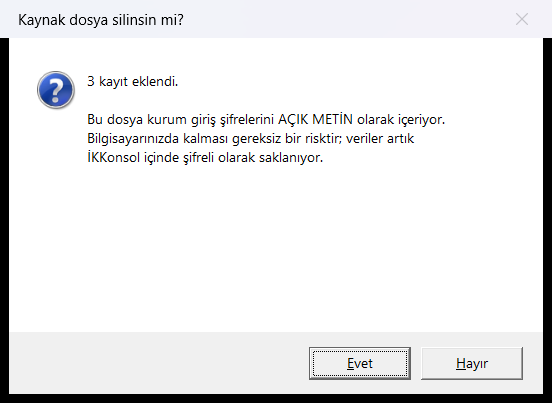 Kaynak dosya silinsin mi? sorusu: 3 kayıt eklendi bilgisi ve Evet / Hayır düğmeleri