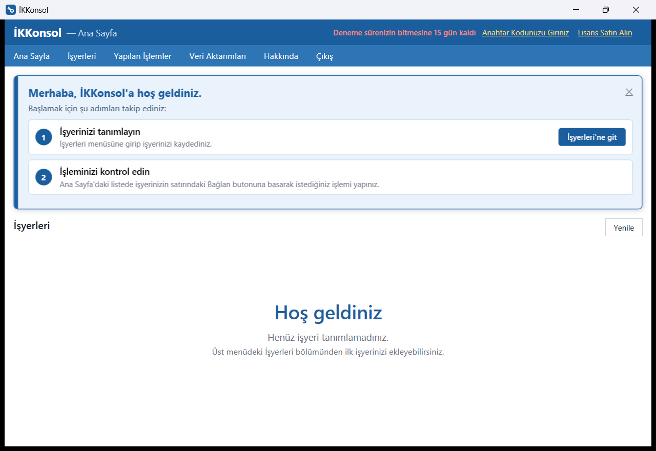 İKKonsol Ana Sayfa: Başlarken kartı ve henüz işyeri tanımlanmadığını söyleyen karşılama metni